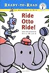 Ride Otto Ride! by David Milgrim