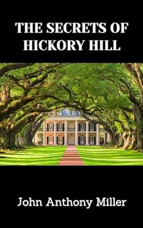 The Secrets Of Hickory Hill