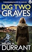 Dig Two Graves (DS Hedley Sharpe Mysteries Book 1)