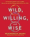 Wild, Willing, an...