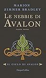 Book cover for Le nebbie di Avalon - Parte Prima (Il Ciclo di Avalon, #1A)
