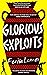 Glorious Exploits
