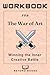 Workbook For The War of Art...