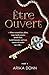Être Ouvert: A Steamy Erotic Romance Mystery Novel Book 1 (The Être Ouvert Trilogy)