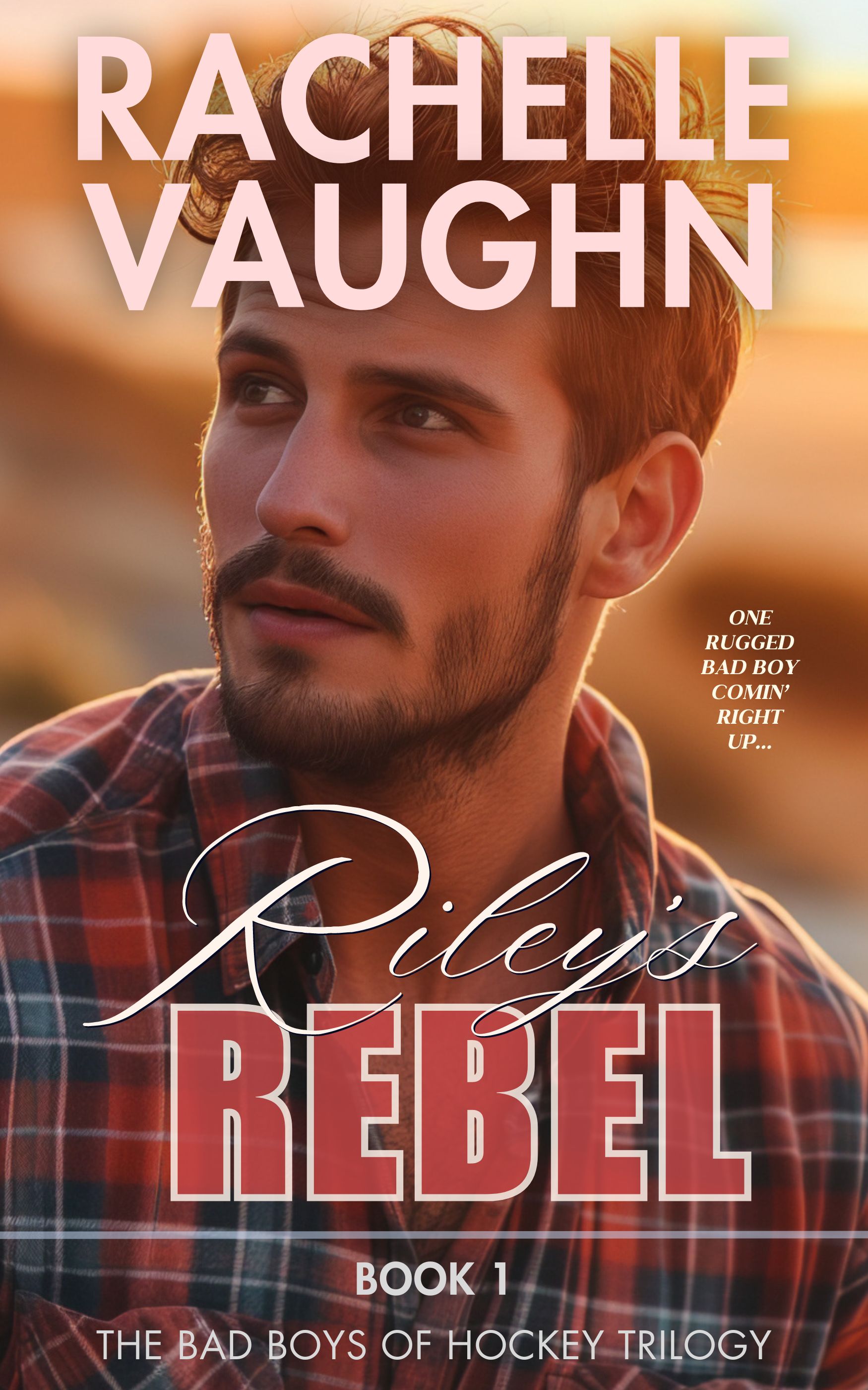 Riley's Rebel (Bad Boys of Hockey #1)