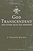 God Transcendent and Other Selected Sermons