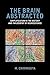 The Brain Abstracted: Simpl...
