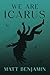 We Are Icarus