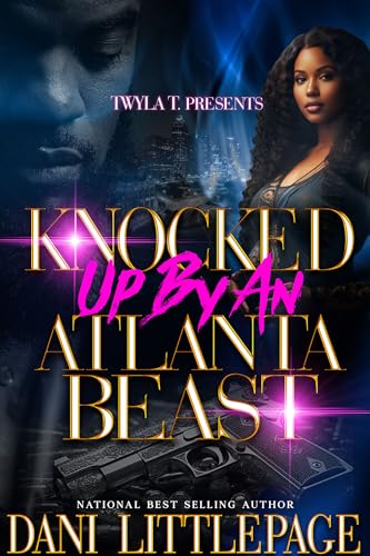 Knocked Up By An Atlanta Beast (Kindle Edition)