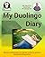My Duolingo Diary Spanish E...