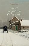No sé despedirme de las cosas