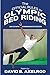 The Official Rules for Olympic Bed Riding by David B. Axelrod