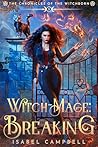 Witch-Mage Breaking (The Chronicles of the WitchBorn #5)