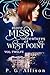 More Missy Adventures at West Point (Missy the Werecat, #12)
