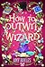 How To Outwit a Wizard by Amy Boyles