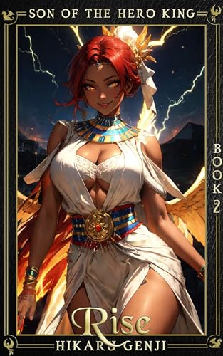 Rise (Son of the Hero King #2)