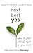 Next Best Yes by Mike Domeny