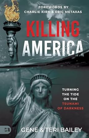 Killing America: Turning the Tide on the Tsunami of Darkness (Kindle Edition)