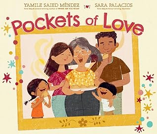 Pockets of Love: A Picture Book About Grief, Family, and the Love in Grandma's Empanadas for Kids (Ages 4-8)