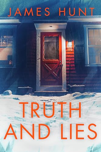 Truth and Lies: A Small Town Riveting Kidnapping Mystery (A Riveting Kidnapping Mystery Series Book 66)
