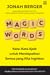 Magic Words: Kata-Kata Ajaib untuk Mendapatkan Semua yang Kita Inginkan