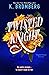 Twisted Knight (Tangled Hea...