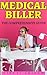 Medical Biller - The Compre...