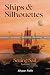Ships and Silhouettes by Allyson Faith Ships and Silhouettes by Allyson Faith