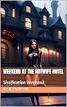 The Hotwife Hotel by Josie Padrona