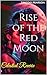 Rise of the Red Moon : Cele...