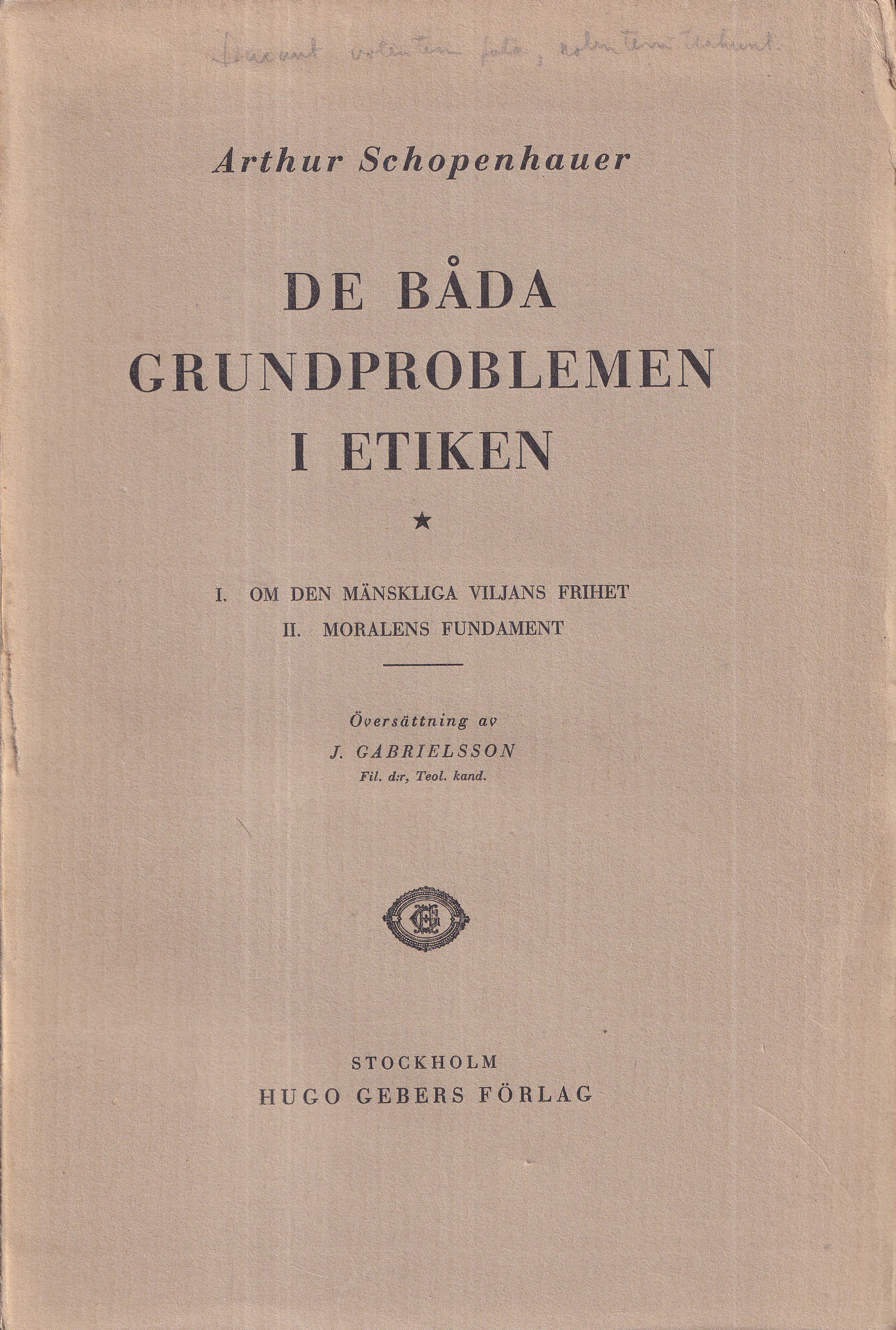 De båda grundproblemen i etiken (Unknown Binding)