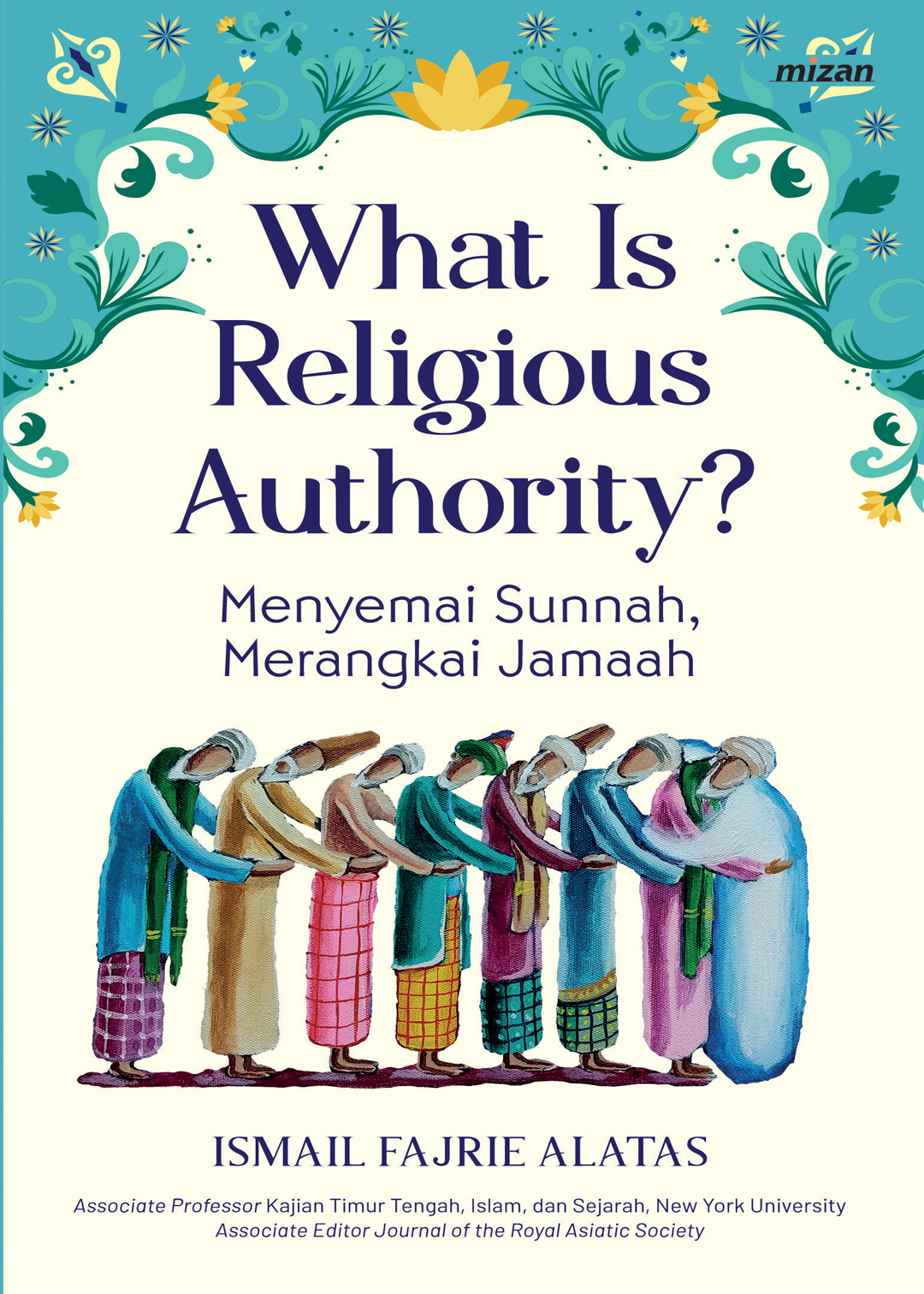 What is Religious Authority?: Menyemai Sunnah, Merangkai Jamaah
