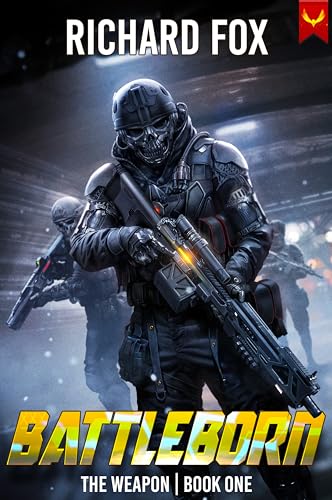 Battleborn (The Weapon Book 1)