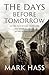 The Days Before Tomorrow: An epic tale of war, family and the enduring power of the human spirit