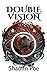 Double Vision
