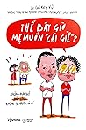 Thế bây giờ mẹ mu...