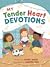 My Tender Heart Devotions