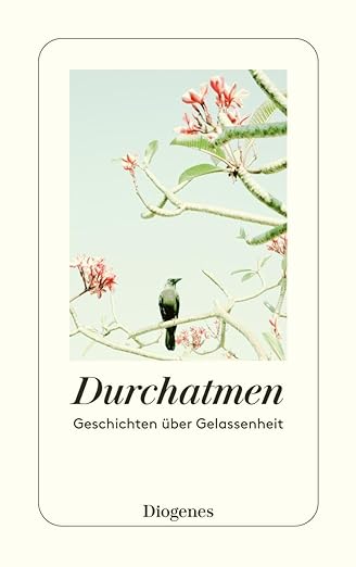 Durchatmen: Geschichten über Gelassenheit