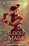 Blood Mage by K.S. Villoso