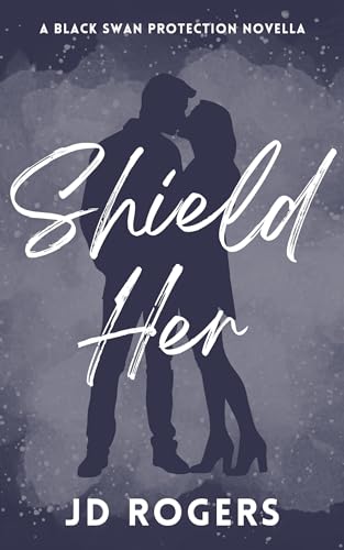 Shield Her (Black Swan Protection)