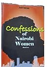 Confessions of Nairobi Women Book Two