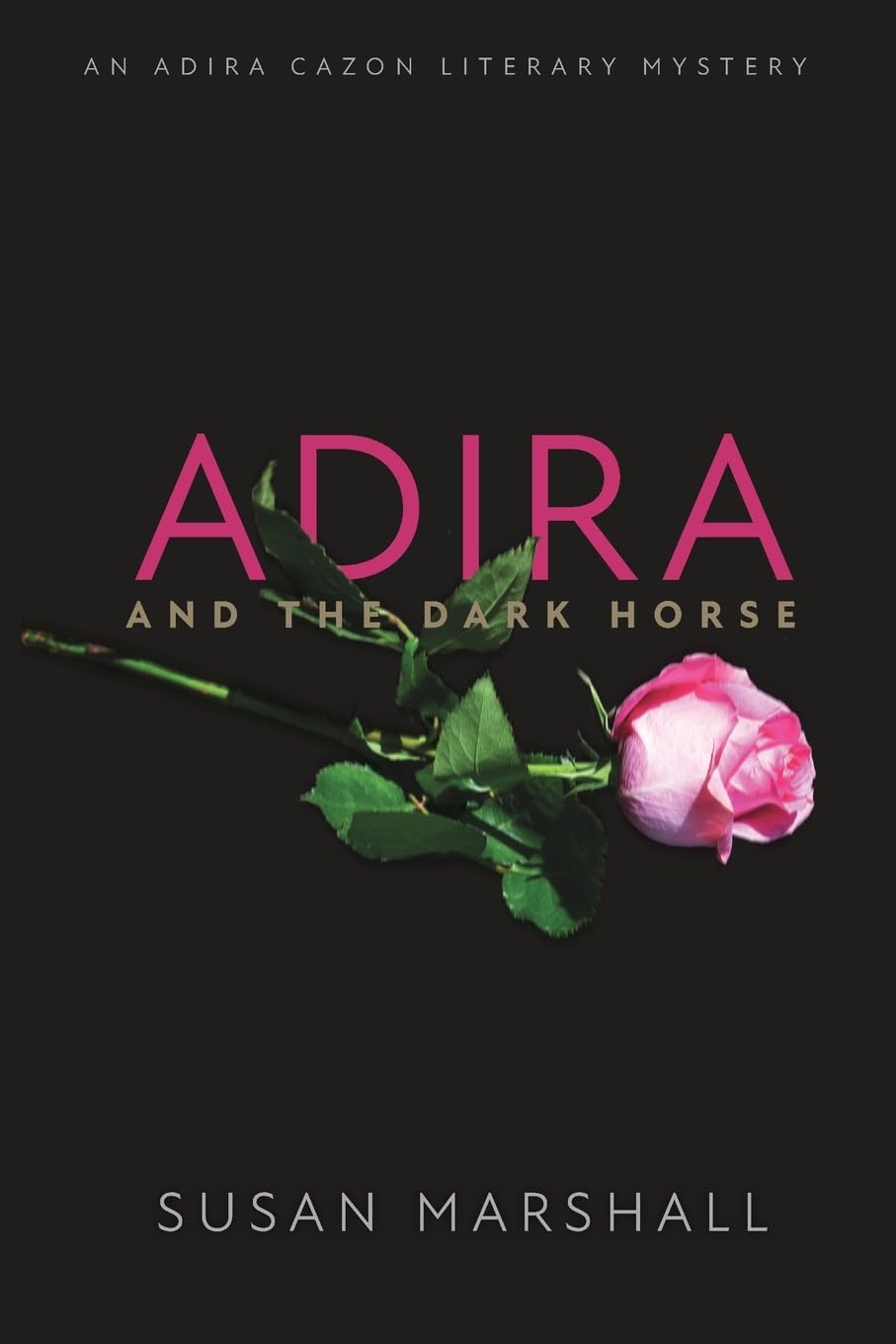 Adira and the Dark Horse (An Adira Cazon Literary Mystery)