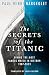 The Secrets of the Titanic:...