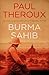 Burma Sahib by Paul Theroux