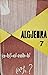 Algjebra 7 : për klasën e 7...