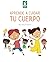Aprende a Cuidar tu Cuerpo by Pandora Editorial