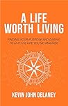 A Life Worth Livi...