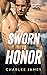 Sworn to Honor (Sworn Navy SEALs Book 2) by Charlee James