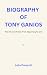 Biography of Tony Ganios: T...