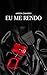 Eu Me Rendo: Livro 1 (Portuguese Edition)